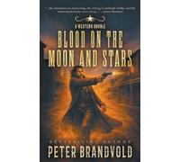 Blood on the Moon and Star: A Western Double: 2 - NUOVO