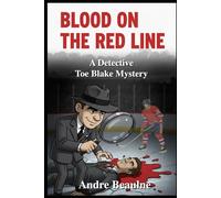 Blood on the Red Line: Detective Toe Blake