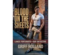 Blood on the Sheets: Lance Fortunato-Gay Detective