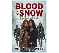 Blood on the Snow: A Glennville book featuring Kyle Stevens: 14