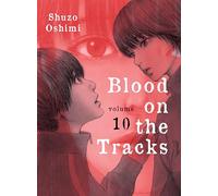 Blood on the Tracks 10