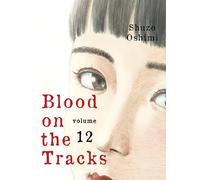 Blood on the Tracks 12