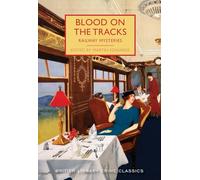 Martin Edwards Blood on the Tracks (Tascabile) British Library Crime Classics