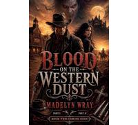 Blood on the Western Dust