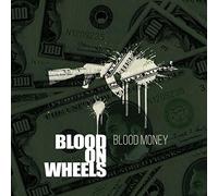 BLOOD ON WHEELS - BLOOD MONEY -LP+CD-