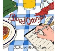 Blood Oranges - The French Word For Love