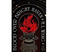 Blood Over Bright Haven: The must-read new dark academia fantasy from the author
