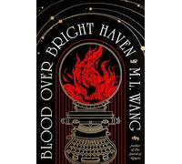 Blood Over Bright Haven: The must-read new dark academia fantasy from the author