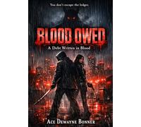 BLOOD OWED: A Debt Written in Blood: 1