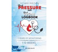 Blood Pressure and Blood Sugar Logbook: 2-Year Weekly Tracker for Glucose and Hypertension - 110 Weeks of Monitoring: 6 x 9 inches, 220 Pages, Portable Health Diary for Caregivers and Families