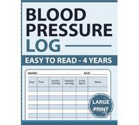 BLOOD PRESSURE LOG: 4 Year Daily Blood Pressure Log Book |Large Print BP Tracker with Date Column, Heart Rate & Notes | 8.5" x 11" Record Book for Seniors, Caregivers and Doctor Visits