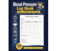 Blood Pressure Log Book: Daily & Weekly BP Tracker Journal | Monitor Systolic & Diastolic, Pulse & Notes | Hypertension Record Book | 120 Pages | 8.5 x 11