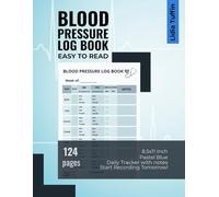 Blood Pressure Log Book Easy to Read: 124 Pages Pastel Blue Daily Tracker With Notes - 8.5x11 Inch - Start Recording Tomorrow!