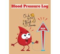 Blood Pressure Log Book: Large print journal, 107 pages, enough for 52 weeks (2 years) with adequate space for your notes. Size 8.5 “ X 11”, making it easy to read