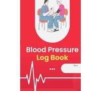 Blood Pressure Log Book: Monitor | Manage | Maintain Blood Pressure at Home Simply