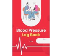 Blood Pressure Log Book: Monitor | Manage | Maintain Blood Pressure at Home Simply