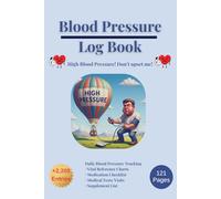 Blood Pressure Log Book: Simple Blood Pressure Journal | +2,200 Entries & Undated | + Vital Reference Chart, Medical Tests & Supplement Checklist | 121 Pages, 6x9 inch