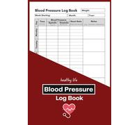 Blood Pressure Log Book | Your Personal Daily Blood Pressure Record at Home: Record and Monitor your Blood Pressure Readings and Heart Rate at home - 110 Pages (6" x 9" inches)