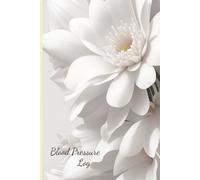 Blood Pressure Log: Keep track of your health in style with this beautiful Blood Pressure Log Book designed especially for women | Two- year log book | 10 note pages
