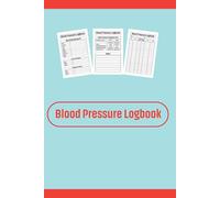 Blood Pressure Logbook: Building a Healthier Future