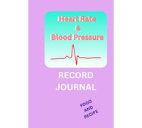 Blood Pressure Record Keeper: Heart rate, blood pressure pulse rhythm, murmur , heart beat journal, recorder recording note book