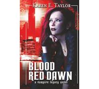 Blood Red Dawn: A Vampire Legacy Novel