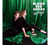 BLOOD RED SHOES - GET TRAGIC -DIGI-