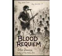 Blood Requiem: A Novel of Sound, Flesh, and Devotion