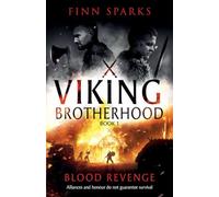 Blood Revenge: The Viking Brotherhood saga