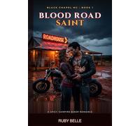 Blood Road Saint: A Spicy Vampire Biker Romance