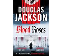 Douglas Jackson Blood Roses (Copertina rigida) Warsaw Quartet