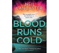 Blood Runs Cold: A new unputdownable Scottish police procedural for 2023 for crime fiction and thriller fans!: Book 4