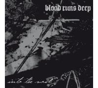 Blood Runs Deep - Into The Void