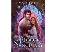 Blood Sanctuary Part Two: A Fantasy Romance: 4