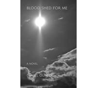 Blood Shed for Me: A Novel