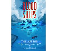 Blood Ships: The Last Ship: Book Three