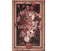 Blood So Deadly Divine