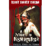 Blood Soaked Cinema 1997-2003 - A Night to Dismember