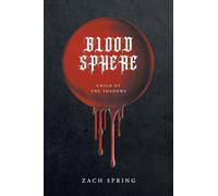 Blood Sphere: Child of the Shadows