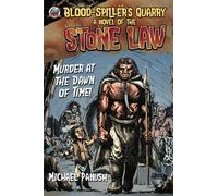 Blood-Spiller's Quarry: A Novel of the Stone Law