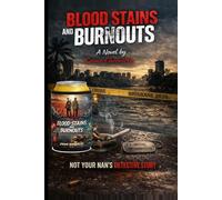 BLOOD STAINS AND BURNOUTS: Not Your Nan's Detective story