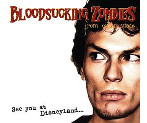 Blood Sucking Zombies from Outerspace See You At Disneyland... (CD)