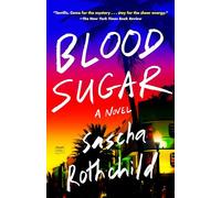 Sascha Rothchild Blood Sugar (Tascabile)