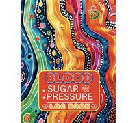 Blood Sugar & Blood Pressure Log Book: 2-in-1 Place to Track your Sugar & Blood Pressure daily. Track 4 Record a Day, your handy Health Journal Diary Paperback - Large Print.