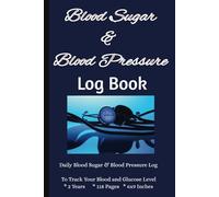 Blood Sugar & Blood Pressure Log Book:: A Simple 2-Year Daily Tracker, Blood Sugar Daily Glucose Reading 4 (Four) Times A Day (Breakfast, Lunch, Dinner, Bedtime)