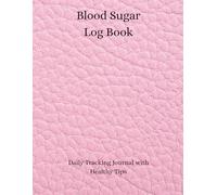 Blood Sugar / Diabetes Log Book: Daily Glucose Tracker & Health Management Journal: 52 Weeks of AM/PM Readings, Medication Tracker, Monthly Summaries & A1C Guide