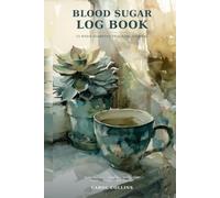 Blood Sugar Log Book: 52-W iabetes Tracking Journal | Daily Glucose, Insulin, Medication & A1C Tracker | Easy-to-Read Large Boxes | For Type 1, Type 2 & Prediabetes