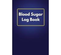Blood Sugar Log Book: 90-Day Tracker for Glucose, Meals, Insulin & Notes