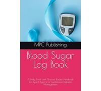 Blood Sugar Log Book: A Daily Food and Glucose Tracker Notebook for Type 1, Type 2, or Gestational Diabetes Management