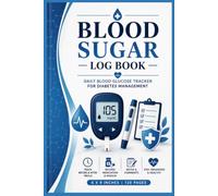 Blood Sugar Log Book: Daily Blood Glucose Tracker for Diabetes Management | Record Before & After Meals, Medication, Insulin & Notes | 6 x 9 Inches | 120 Pages